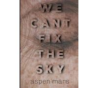 We Can't Fix The Sky