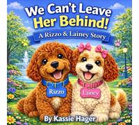 We Can't Leave Her Behind: A Rizzo & Lainey Story