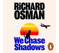 We Chase Shadows: The latest novel in the new murder mystery series from the bestselling author of The Thursday Murder Club