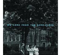 We Come From The Same Place (Vinyl LP)