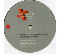 We Come To Party - Antoine Clamaran 12"