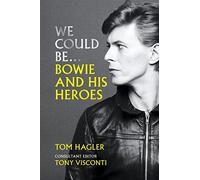 We Could Be: Bowie And His Heroes Hardback Book