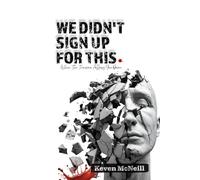 We Didn't Sign Up For This.: When Trauma Follows You Home