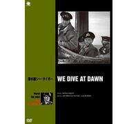 WE DIVE AT DAWN - (CINEMA)