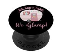 We Don't Camp We Glamp Funny Glamping, campeggio retrò rosa PopSockets PopGrip Adesivo