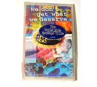 We Don't Get What We Deserve