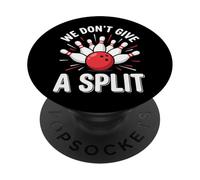We Don't Give A Split Lega Di Bowling Abbinamento PopSockets PopGrip Adesivo