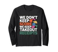 We Don't Keep Score We Keep Takeout Receipts Maglia a Manica