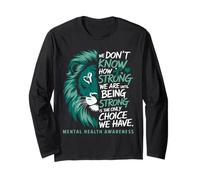 We Don't Know How Strong We Are Leone Consapevolezza Salute Maglia a Manica