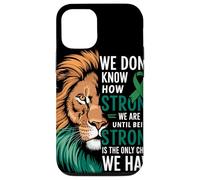 We Dont Know How Strong We Are Until Strong Is Mental Health Custodia per iPhone 12/12 Pro