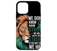 We Dont Know How Strong We Are Until Strong Is Mental Health Custodia per iPhone 12 mini