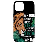 We Dont Know How Strong We Are Until Strong Is Mental Health Custodia per iPhone 14