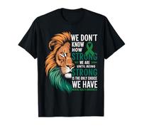 We Dont Know How Strong We Are Until Strong Is Mental Health Maglietta