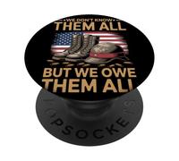 We Don't Know Them All But We Owe Them All Omaggio Veterani PopSockets PopGrip Adesivo