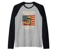 We Don't Know Them All But We Owe Them All Tributo Militare Maglia con Maniche Raglan