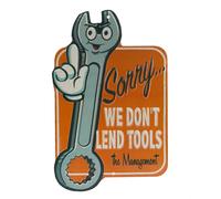 We Don't Lend Tools Embossed Metal Sign - Funny Tools Sign for Workshop or Garage - Great Gift Idea