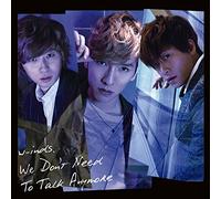 We Don't Need To Talk Anymore 初回盤B(DVD付)
