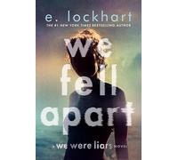 We Fell Apart: A We Were Liars Novel: 3