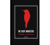 We Fight Monsters Journal