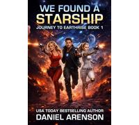 We Found a Starship: 1