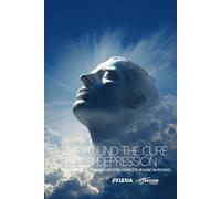 We Found the Cure for Depression: Your Practical Terrain Guide for Complete Healing in 90 Days