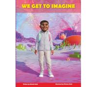 We Get to Imagine