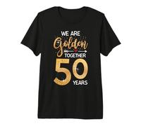 We Golden Together Romantic Couples 50th Wedding Anniversary Maglietta Premium