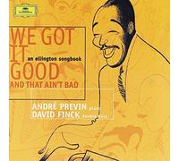 We Got It Good & That Ain't Bad: An Ellington Songbook (1999-10-20)