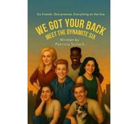 We Got Your Back: Meet The Dynamite Six