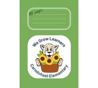 We Grow Learners-100 page notebook: An Inspirational School Notebook for Students, Teachers, and Lifelong Learners