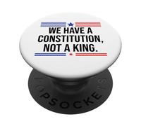 We Have a Constitution Not a King Protest No Kings Resist US PopSockets PopGrip Adesivo