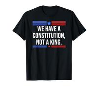We Have a Constitution Not a King US Resist No Kings Protest Maglietta