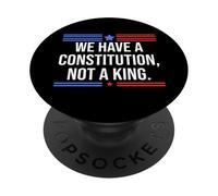 We Have a Constitution Not a King US Resist No Kings Protest PopSockets PopGrip Adesivo