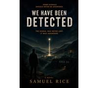 We Have Been Detected