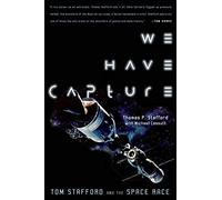 [(We Have Capture: Tom Stafford and the Space Race)] [Author: Tom Stafford] published on (February, 2004)