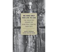 Jean-Paul Sartre We Have Only This Life To Live (Tascabile)