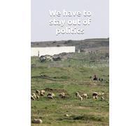 We have to stay out of politics