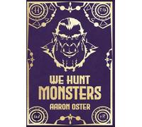 We Hunt Monsters: Book 3