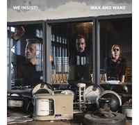 We Insist! - Wax and Wane