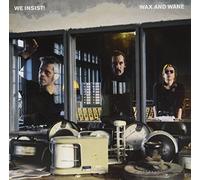 We Insist! - Wax and Wane (Vinyl)