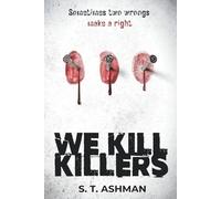 We Kill Killers: 2