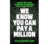 We Know You Can Pay a Million: Inside the Dark Economy of Hacking and Ransomware