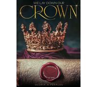 We Lay Down Our Crown: Sealed by the Spirit of God