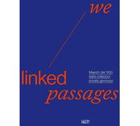 We linked passages. Maestri del ’900 dalle collezioni private genovesi