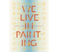 Carlos Barrera Reyes Alyce de We Live in Painting: The Natur (Copertina rigida)