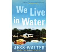 We Live in Water: Stories