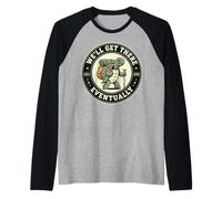 We ll Get There Eventually Tartaruga Escursionismo Maglia con Maniche Raglan