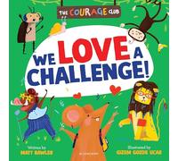 We Love a Challenge!: A growth mindset picture book for children