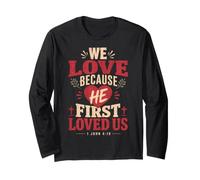 We Love Because He First Loved US 1 Giovanni 4:19 Versetto della Bibbia Maglia a Manica