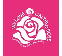 WE LOVE CALYPSO ROSE cover songs by Japanese Artists
